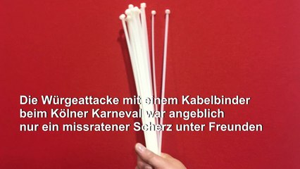 Kabelbinderattacke beim Karneval war angeblich nur Scherz