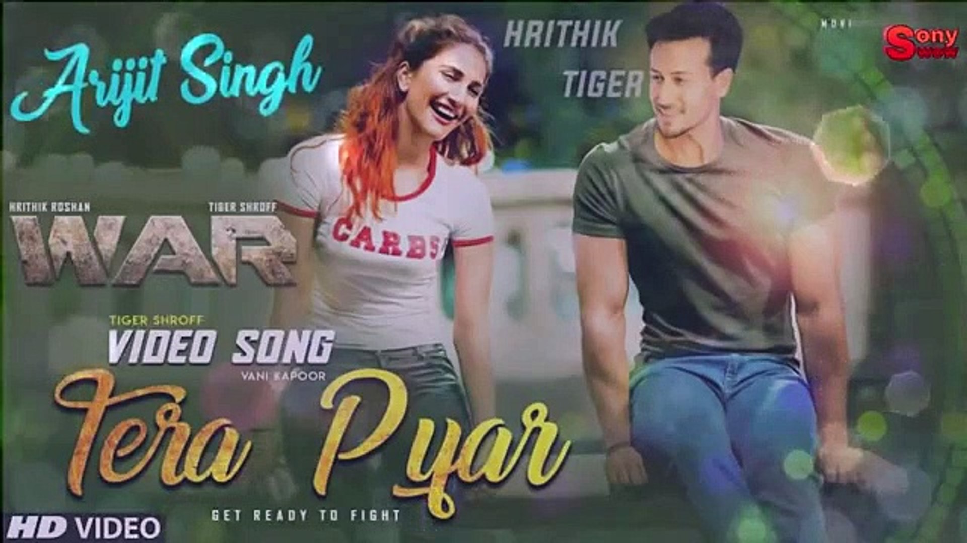 Tera Pyar - war movie song – Arjit Singh_ WAR MOVIE _ Hrithik Roshan _ Tiger Shrof