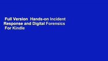 Full Version  Hands-on Incident Response and Digital Forensics  For Kindle