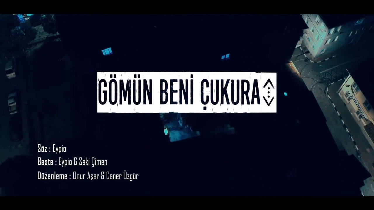 Eypio Gömün Beni Çukura (Çukur Dizi Müziği) (Official  Video)