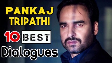 Pankaj Tripathi Top 10 Best Dialogues