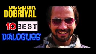 Deepak Dobriyal Top 10 Best Dialogues