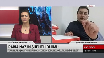 Rabia Naz'ın babasın Şaban Vatan, davaya ilişkin çarpıcı detayları Tele1'e anlattı