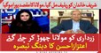 Maulana left Asif Ali Zardari alone! Aitzaz Ahsan analysis