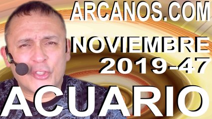 ACUARIO NOVIEMBRE 2019 ARCANOS.COM - Horóscopo 17 al 23 de noviembre de 2019 - Semana 47