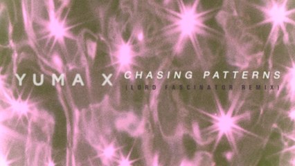 Yuma X - Chasing Patterns