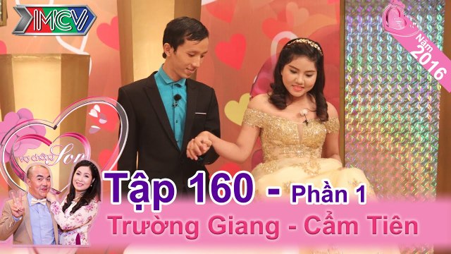 Cặp vợ chồng nên duyên từ những lần ... máu đổ | Trường Giang - Cẩm Tiên - VCS 160