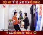 ĐỒ LONG - DIỆU NHI TIẾT LỘ LÝ DO DIỆN ĐỒ KÍN ĐÁO VÌ MẶC HỞ HANG SỢ ''MÁ LA'' II YANNEWS