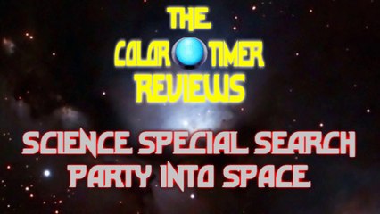 The Color Timer Reviews - Science Special Search Party into Space