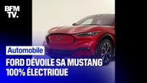 Mustang Mach-E, la première Ford 100% électrique