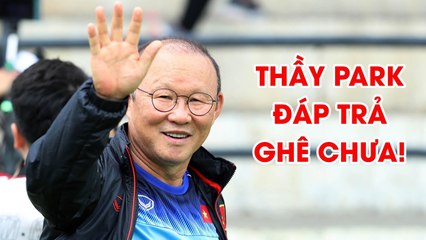 Bị "troll" về chiều cao thầy Park "đáp trả gay găt", nói chuyện vui vẻ với các PV Hàn Quốc  | NEXT SPORTS