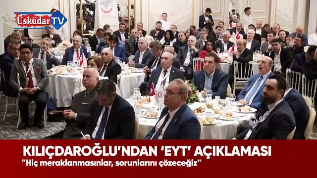 Kemal Kılıçdaroğlu'ndan 'EYT' açıklaması