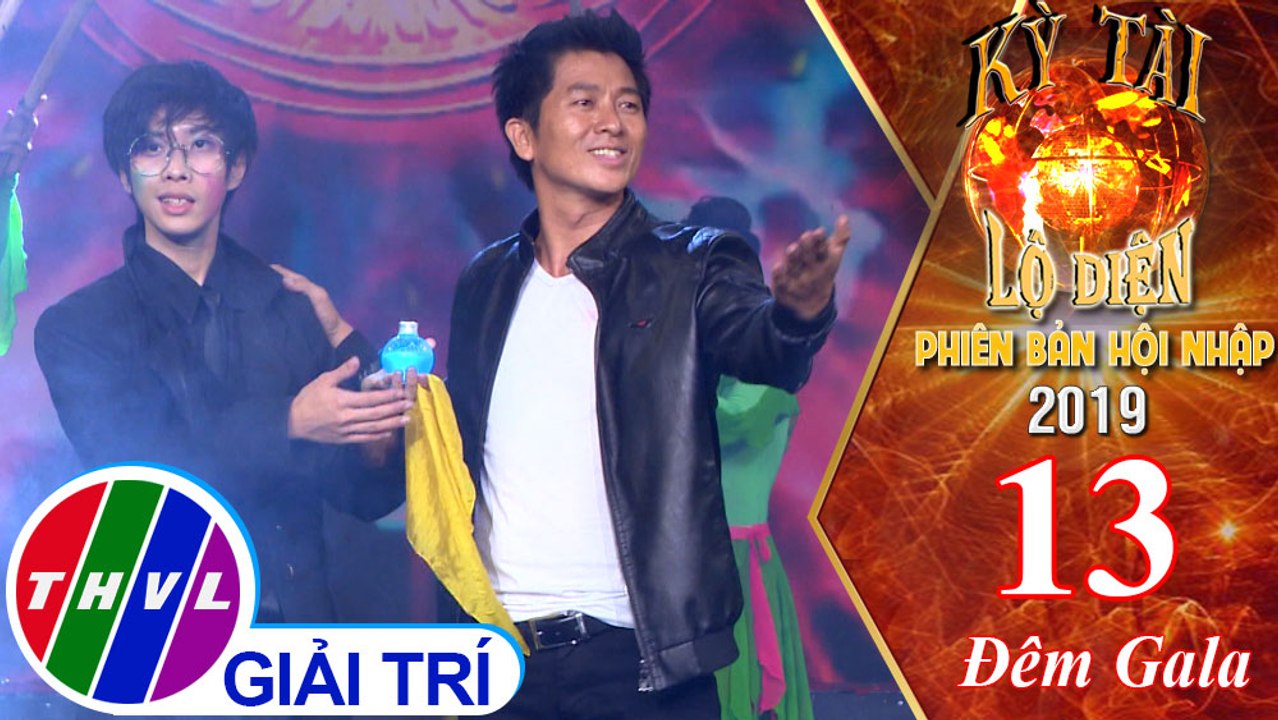 Ảo thuật gia VK.Vich_Thái Lan và Nguyễn Phương_Việt Nam | Kỳ tài lộ diện 2019 - Phiên bản hội nhập - Tập 13