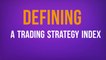 Defining a Trading Strategy Index