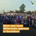 U.S. Millennials Approve Of Socialism