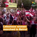 Lebanese Women Marched In Beirut In An Effort To Add Women'S Rights