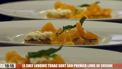 Le chef marseillais Ludovic Turac sort son premier livre de cuisine