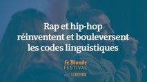 Rap et hip-hop réinventent et bouleversent les codes linguistiques. Une conférence du Monde Festival Montréal