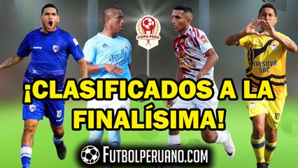 COPA PERÚ: CLASIFICADOS A LA FINALÍSIMA 2019 (RESULTADOS)