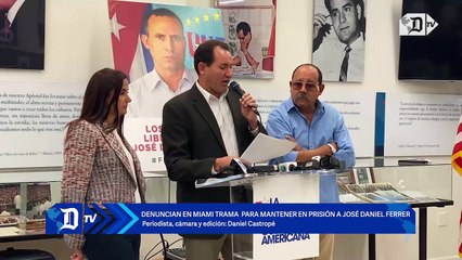 Denuncian en Miami trama para mantener en prisión a José Daniel Ferrer