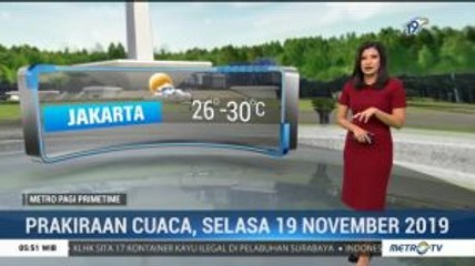 Prakiraan Cuaca, Selasa 19 November 2019
