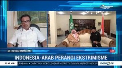 Indonesia-Arab Saudi Kompak Perangi Ekstrimisme