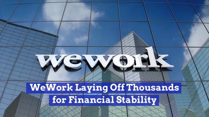 WeWork Goes Through Layoffs