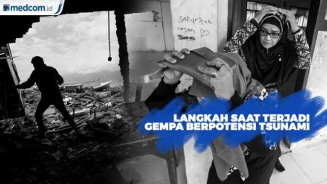 Jangan Lupakan Hal Ini Saat Terjadi Gempa Berpotensi Tsunami
