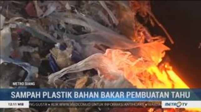 Selama Belasan Tahun Sampah Plastik Impor Jadi Bahan Bakar Pembuatan Tahu