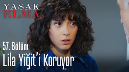 Lila Yiğit'i koruyor - Yasak Elma 57. Bölüm