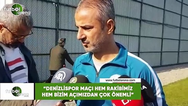 İsmail Kartal: Denizlispor maçı hem rakibimiz hem bizim açımızdan çok önemli