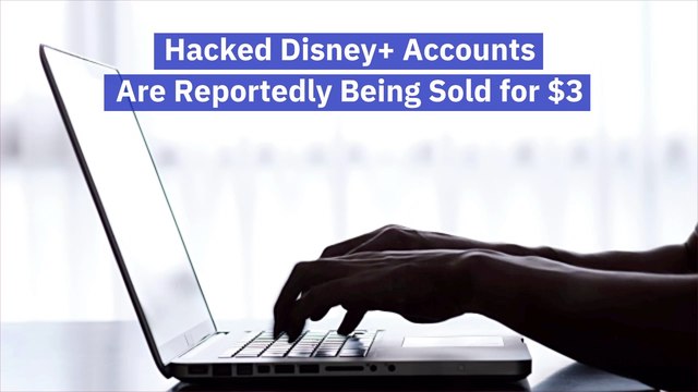 Disney Plus Accounts Get Hacked