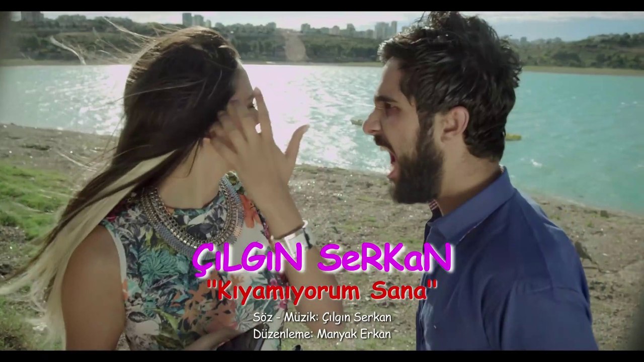 Çılgın Serkan Kıyamıyorum Sana