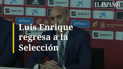 Luis Enrique regresa a la Selección