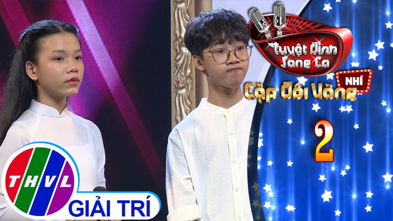 Tuyệt đỉnh song ca - Cặp đôi vàng nhí | Tập 2[3]: LK Mẹ tôi & Gánh mẹ - Đức Vĩnh, Quỳnh Anh
