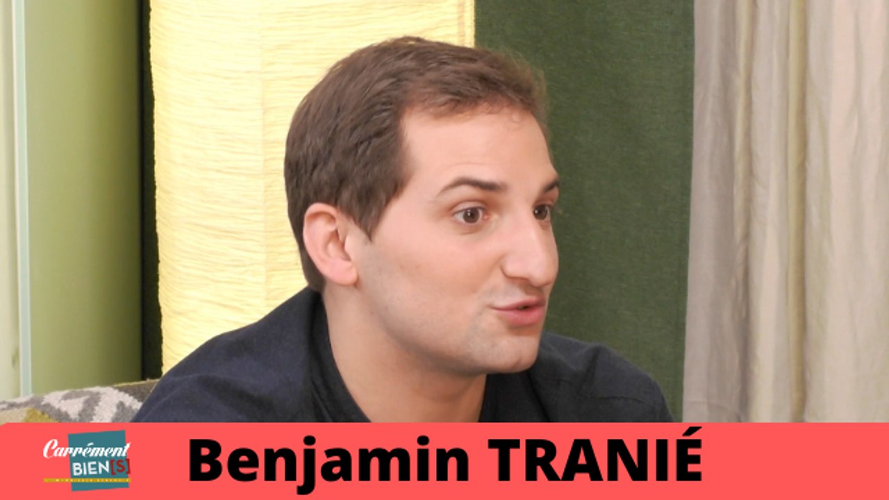 Interview Benjamin Tranié