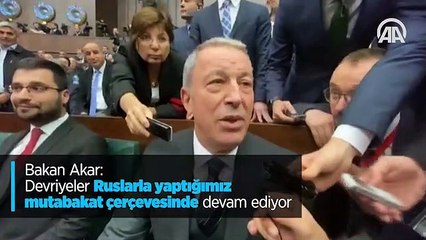 Bakan Akar: Devriyeler Ruslarla yaptığımız mutabakat çerçevesinde devam ediyor