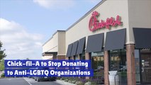 Chick-Fil-A Cuts Affiliation With Anti-LGBTQ Organizations
