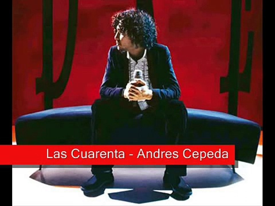 Las cuarenta   Andres Cepeda