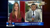 ¿Por qué es necesario hacer modificaciones al examen Ser Bachiller? autoridades explican