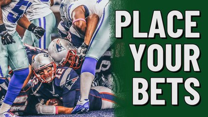 Place Your Bets: Patriots v Cowboys