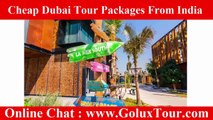 Cheap Dubai Tour Packages From India