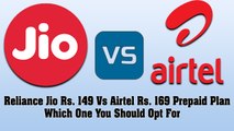 Reliance Jio Rs. 149 Vs Airtel Rs. 169 Prepaid Plan: Which One You Should Opt For