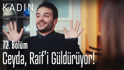 Ceyda, Raif'i güldürüyor! - Kadın 72. Bölüm