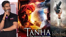 Tanhaji The Unsung Warrior Trailer: Ajay Devgn reacts on Tanhaji comparison with Baahubali FilmiBeat