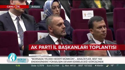 AK Parti Genişletilmiş İl Başkanları Toplantısı