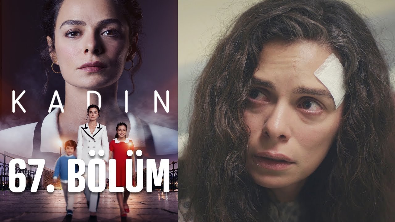 Kadın 67. Bölüm