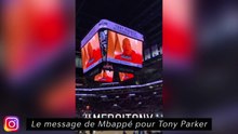 Le message de Mbappé à Tony Parker