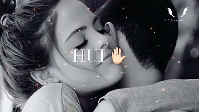 Tujhse Shuru Hui Tujhpe Khatm Ho ❤️ -New WhatsApp