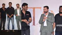 Tanhaji - The Unsung Warrior Trailer Launch: Ajay Devgn, Rohit Shetty, Saif Ali Khan Make A Powerful Entry
